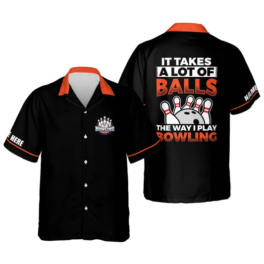 Personalized It Takes A Lot of Balls The Way I Play Bowling Personalized Name Hawaiian Shirt Cornbee