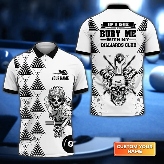 Custom Billiard Men Polo Shirt - If I Die Bury Me With My Billiards Club Personalized Name - Perfect Billiard Polo Shirt For Men, Billiard Lover Cornbee