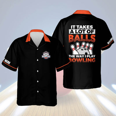 Personalized It Takes A Lot of Balls The Way I Play Bowling Personalized Name Hawaiian Shirt Cornbee