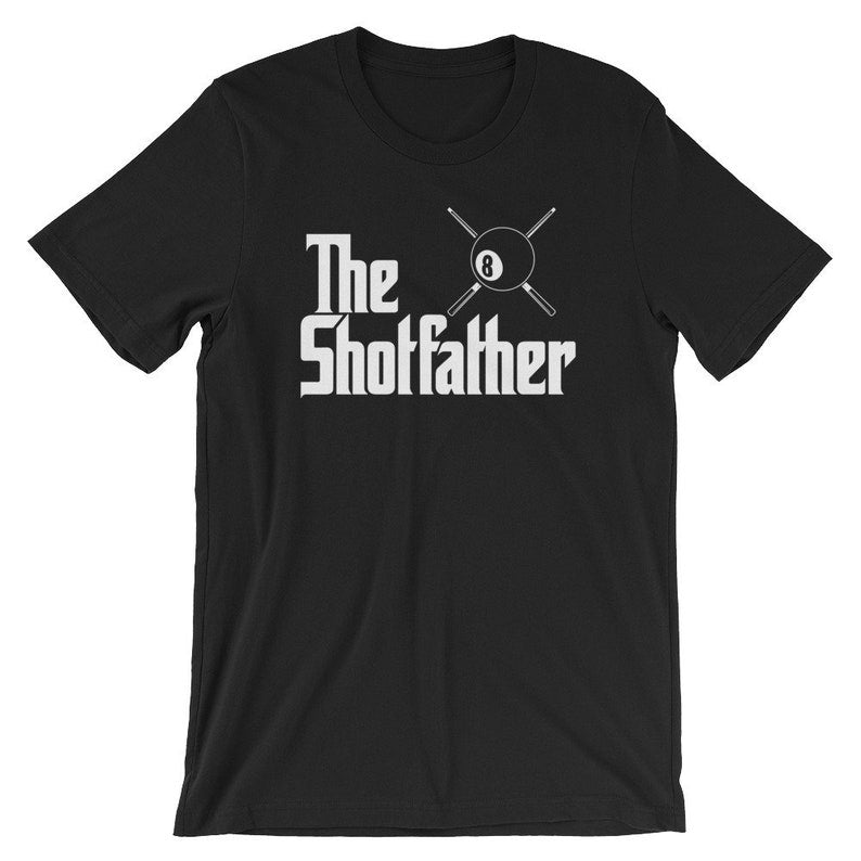 Shotfather Billiards Shirt - Funny "The Shotfather" tee - Awesome gift for pool lover - 8-ball, 9-ball Billiards Short-Sleeve Unisex T-Shirt Cornbee
