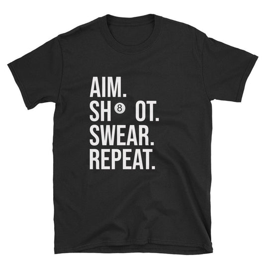 Aim Shoot Swear Repeat / Pool Shirt / Billiards Shirt / Pool Player Shirt / Pool Hall / Pool Shark / Pool T-Shirt / Billiards T-Shirt / Gift Cornbee