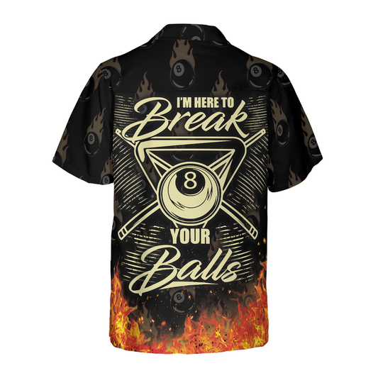 Billiard Hawaiian Shirt, I'm Here To Break Your Balls Aloha Hawaiian Shirt For Summer, Colorful Hawaiian Shirt For Men Women, Friend, Team, Billiard Lovers Cornbee