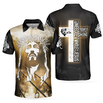 Jesus And Fishing Men Polo Shirt, All I Need Today Is A Little Bit Of Fishing And A Whole Lot Of Jesus Polo Shirt, Best Fishing Shirt For Men Cornbee